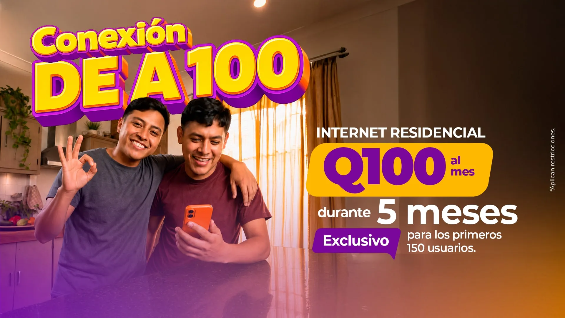 Conexión de a 100: Internet residencial a Q100 al mes durante el año 2026. Exclusivo para los primeros 150 usuarios. *Aplican restricciones · Nuevas contrataciones · Primeros 150 usuarios